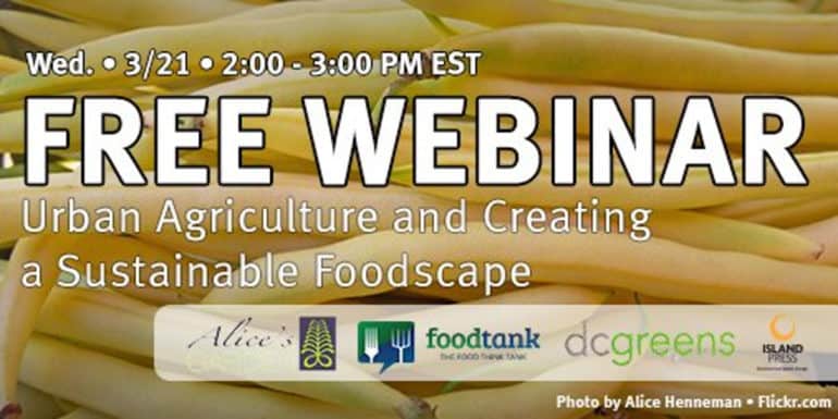 免费的“城市农业和创建一个可持续Foodscape”研讨会3月21日